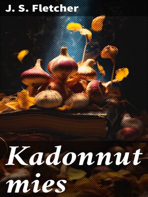 cover image of Kadonnut mies